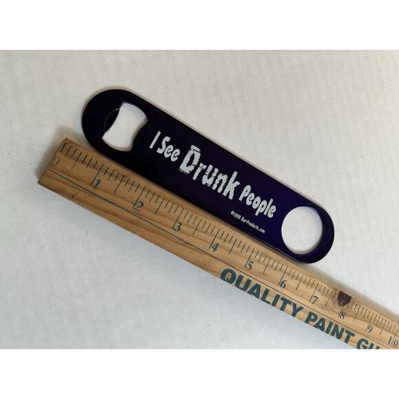 Flat Bottle Opener/ Bar Key I see Drunk People 1999 Purple Steel Metal Bar Beer - Picture 5 of 5